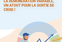 La rémunération variable, un atout pour la sortie de crise !