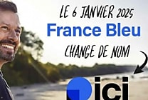 Bye bye France Bleu, bonjour « ici »