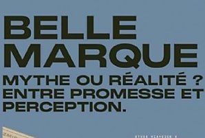 'Belle marque' : entre mythe, perception et promesse